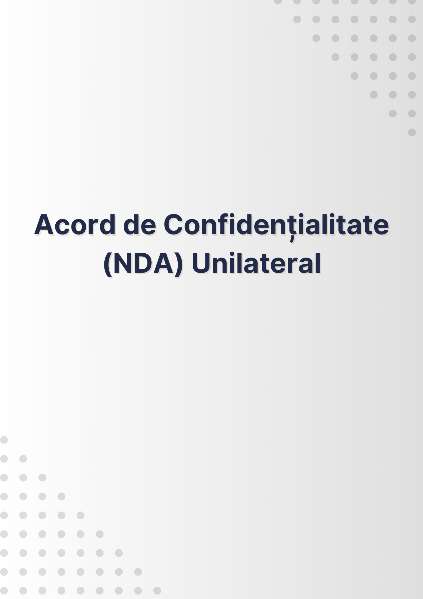 Acord de Confidențialitate (NDA) Unilateral
